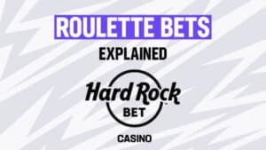 Roulette Bets Explained