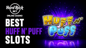Best Huff N' Puff Slots at Hard Rock Bet Online Casino