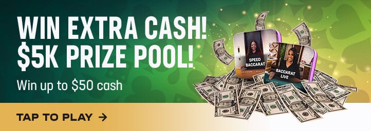 Win extra cash! $5K prize pool! Win up to $50 cash, tap to play